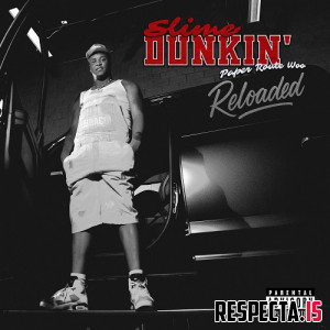 PaperRoute Woo - Slime Dunkin' (Reloaded)