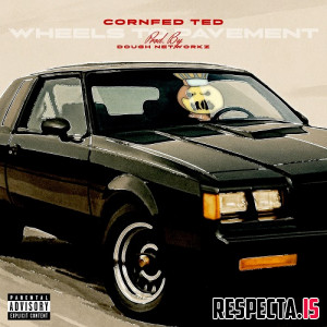 Cornfed Ted - Wheels to Pavement