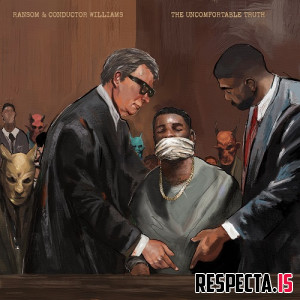 Ransom & Conductor Williams - The Uncomfortable Truth