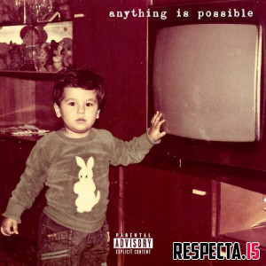 Your Old Droog - Anything is Possible