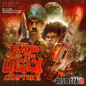 A-F-R-O & Stu Bangas - The Bad and the Ugly Chapter 2