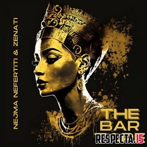 Nejma Nefertiti & Zenati - The BAR Tape
