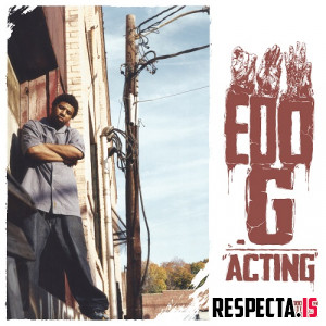 Edo G - Acting (Reissue)