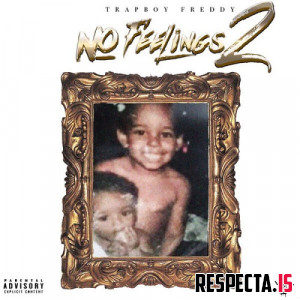Trapboy Freddy - No Feelings 2