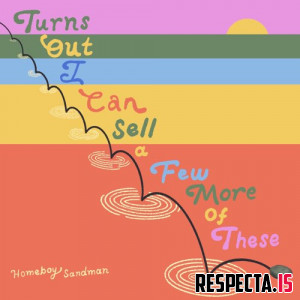 Homeboy Sandman - Turns Out I Can Sell a Few More of These