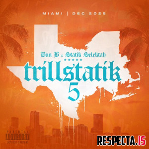 Bun B & Statik Selektah - TrillStatik 5