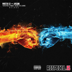 Wretch 32 & Avelino - Young Fire, Old Flame (Deluxe)