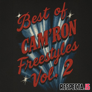 Cam'ron - Best of Cam’ron Freestyles Vol. 2