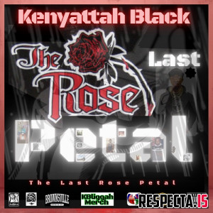 Kenyattah Black - The Last Rose Petal