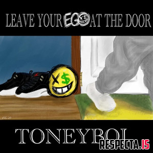 Toney Boi - Leave Your Ego at the Door