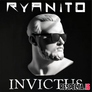 Ryanito - Invictus