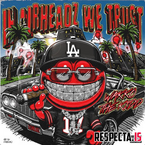 Wakko the Kidd - In Airheadz We Trust