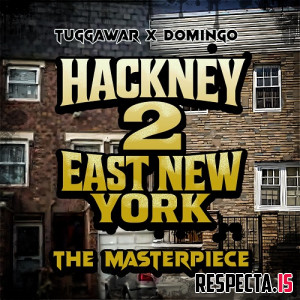 Tuggawar & Domingo - Hackney 2 East New York the Masterpiece