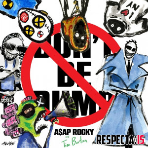 A$AP Rocky - Don't Be Dumb