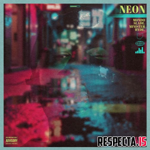 Mondo Slade & Minister Hyde - Neon