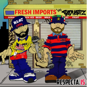 L.I.F.E. Long, Motman & Badhabitz - Fresh Imports with Badhabitz
