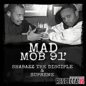 Shabazz the Disciple & Su-Preme - M.A.D. M.O.B. EST. 91