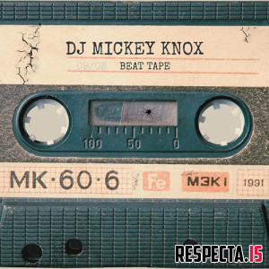 DJ Mickey Knox - Beat Tape (Deluxe)