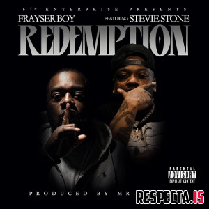 Frayser Boy & Stevie Stone - Redemption