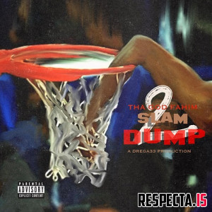 Tha God Fahim & Drega33 - Slam Dump 2