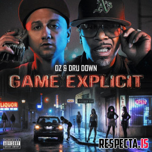 DZ & Dru Down - Game Explicit