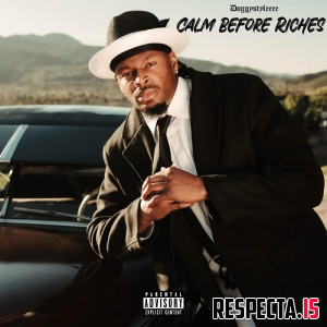 DoggyStyleeee - Calm Before Riches