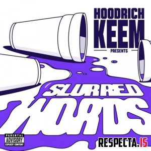 Hoodrich Keem - Slurred Words
