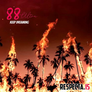 88 Ultra - Keep Dreaming