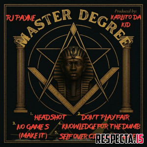 RJ Payne & KarlitoDaKid - Master Degree