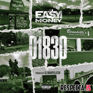 Ea$y Money & DJ Manipulator - 01830