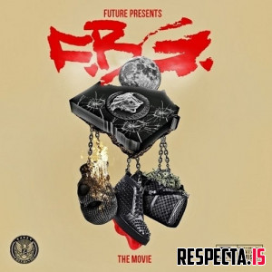 Future - F.B.G: The Movie [No DJ]