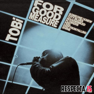 TOBi - For Good Measure (Live at Dreamhouse Studios)