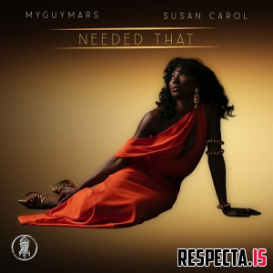 MyGuyMars & Susan Carol - Needed That