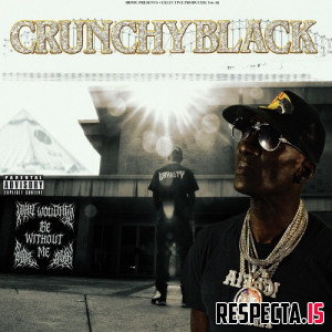 Crunchy Black & Yoo Ali - Where Would You Be Without Me