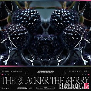 Sharp. & Tha God Fahim - The Blacker The Berry