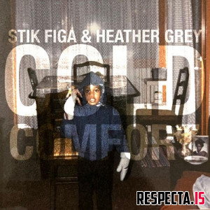 Stik Figa & Heather Grey - Cold Comfort