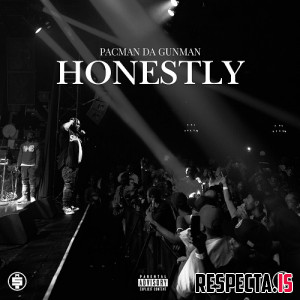 Pacman da Gunman - Honestly
