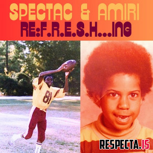 Spectac & Amiri - Re-F.R.E.S.H...ing