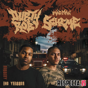 Durty Rob & Mad Man Scheme - Robbery One