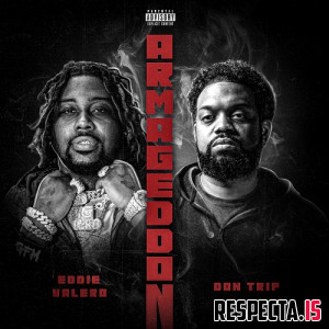 Don Trip & Eddie Valero - Armageddon