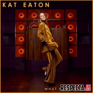 Kat Eaton - What Happens Now