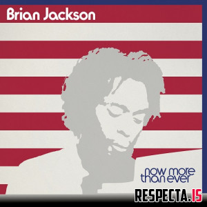 Brian Jackson - Now More Than Ever