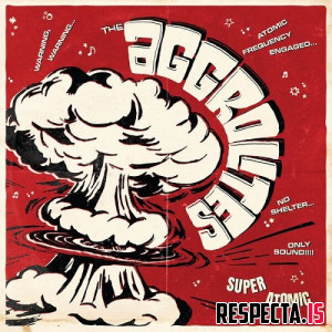 The Aggrolites - Super Atomic