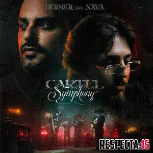 Berner & Nava - Cartel Symphony