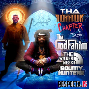 Wilderness Bounty Hunters & Tha God Fahim - Tha Nighthawk Chapter
