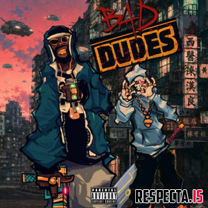 Bluehillbill & BoneWeso - Bad Dudes