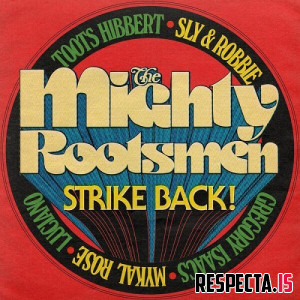 The Mighty Rootsmen - The Mighty Rootsmen Strike Back