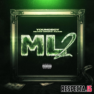 YoungBoy Never Broke Again - ML2 (More Leaks 2)