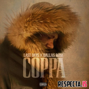 The Last Days & Dallas Rose - Coppa