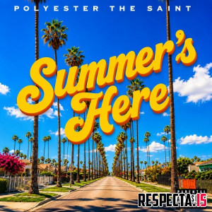 Polyester the Saint - Summer's Here